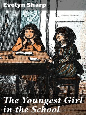 cover image of The Youngest Girl in the School